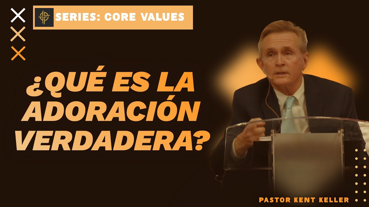 Sermón: ¿Qué es la adoración verdadera? - Juan 4:19-26