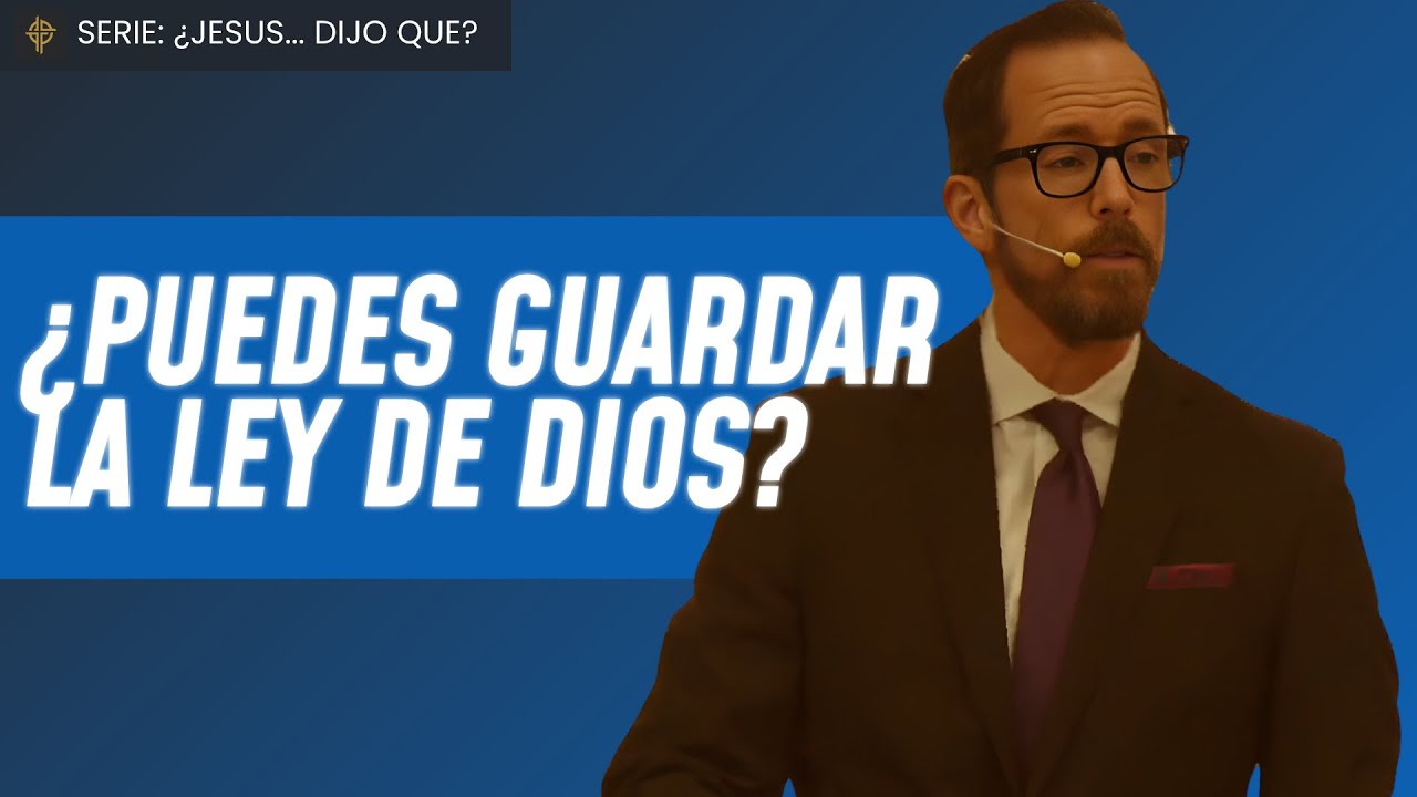 Sermón: ¿Puedes Guardar La Ley De Dios? - Mateo 5:17-20