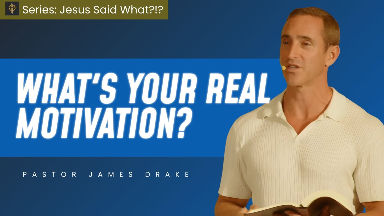 Sermon: What's Your Real Motivation? - Matthew 6:1-4