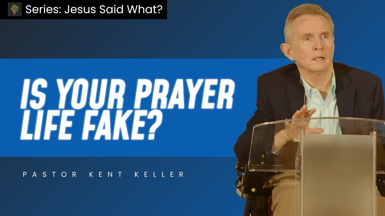 Sermon: Is Your Prayer Life Fake? - Matthew 6:9-13