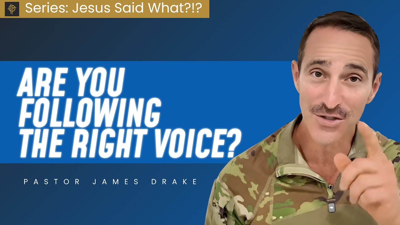 Sermon: Are You Following the Right Voice - Matthew 7:15-20