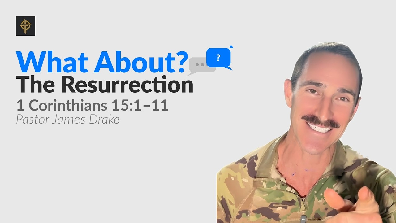 Sermon: Did Jesus Really Rise from the Dead? - 1 Corinthians 15:1-11
