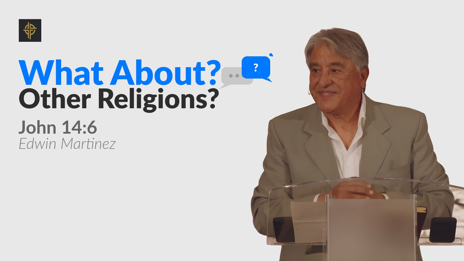 Sermon: Don't All Religions Lead to God? - John 14:6