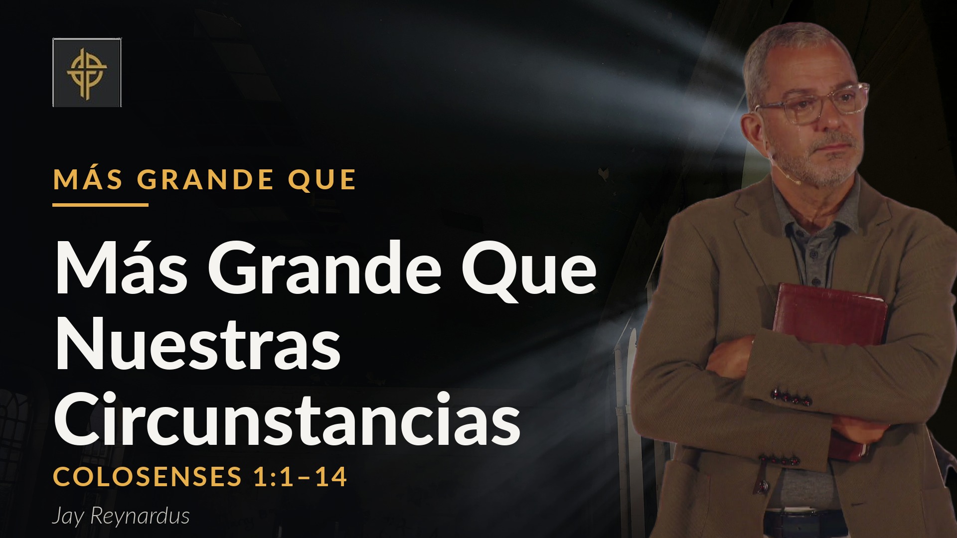 Sermón: Más Grande Que Nuestras Circunstancias