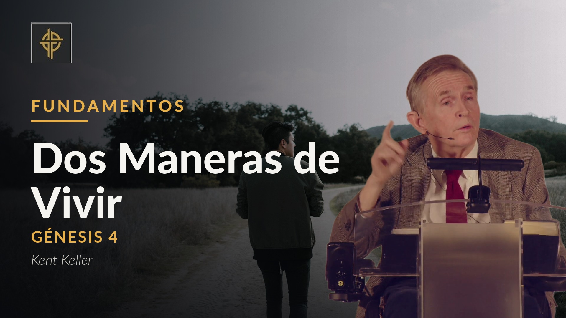 Sermón: Dos maneras de vivir - Génesis 4