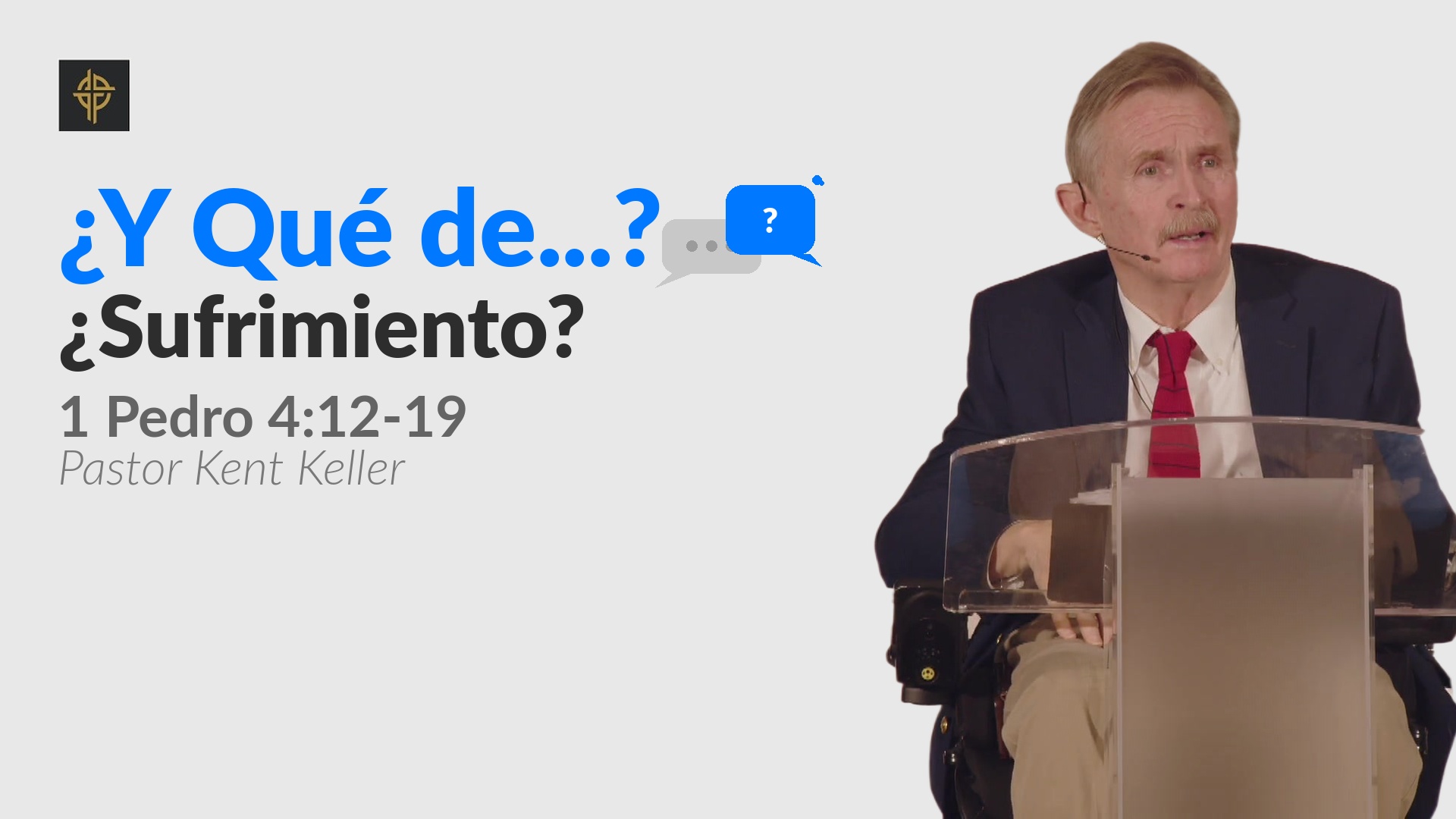 Sermón: ¿Y qué del sufrimiento? - 1 Pedro 4:12-19